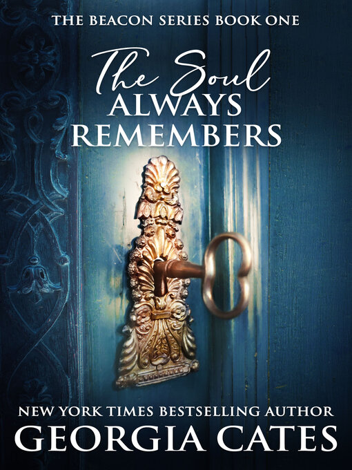 Title details for The Soul Always Remembers by Georgia Cates - Available